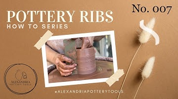 Short Pottery Tutorial | Alexandria Pottery Co. Rib No. 007 | Production Potters or Beginners