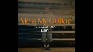 ME AND MY GUITAR