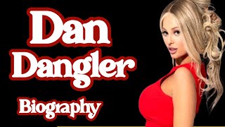 Dan Dangler Biography 2026  Real Name Age Height Career U0026 Social Media Journey