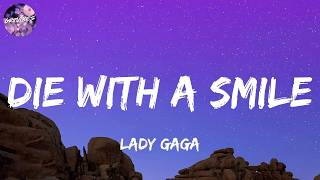 Lady Gaga - Die With A Smile (lyrics)