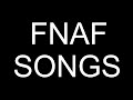 All FNAF Songs | August 2014 through September 2015