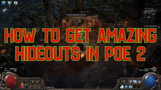 How to get Customised Hideouts for BETTER mapping in POE 2
