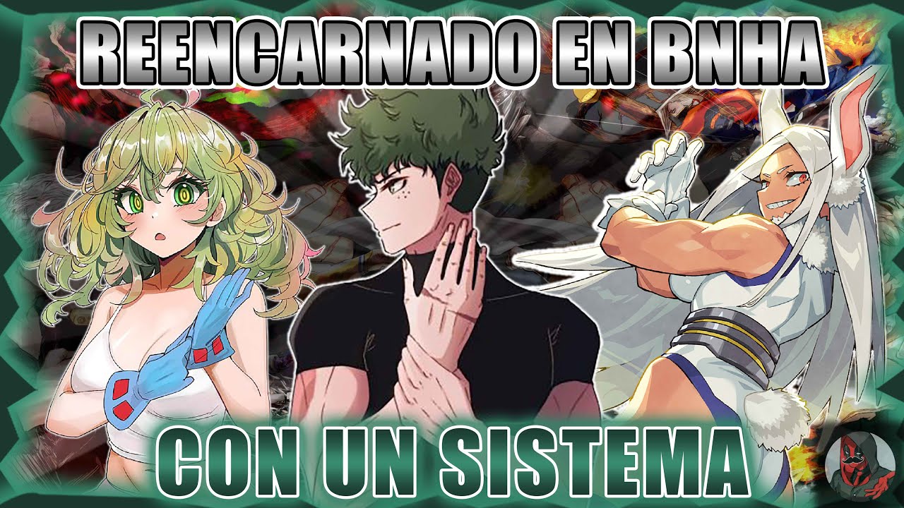 Reencarnado En BNHA Con Un Sistema | Parte 1