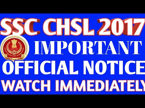 SSC CHSL 2017 IMPORTANT OFFICIAL UPDATE/SSC CHSL OFFICIAL NOTICE/CHSL 2017 IMPORTANT OFFICIAL NOTICE