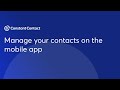 Manage your contacts on the mobile app | Constant Contact