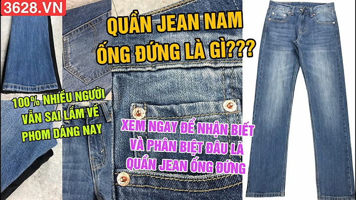 Quần jean nam ống đứng là gì năm 2024