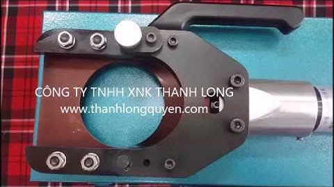 ĐẦU CẮT CÁP THỦY LỰC - KÌM CẮT CÁP THỦY LỰC