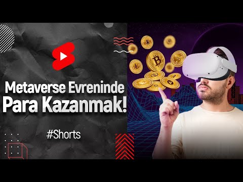 Metaverse evreninde oyun oynarken para kazanmak mümkün mü?