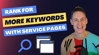 Rank for MORE Keywords With Service Pages