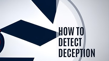 Unmasking Lies: A Psychological Perspective on How to Detect Deception