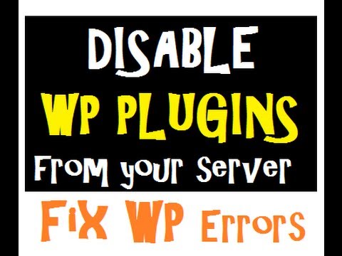 Wordpress Tutorial - Disable All WordPress Plugins From Your Server