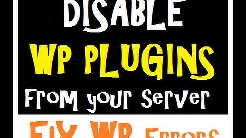 Wordpress Tutorial - Disable All WordPress Plugins From Your Server