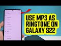 How To Use MP3 File As Ringtone On Samsung Galaxy S22/S23