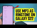 How To Use MP3 File As Ringtone On Samsung Galaxy S22 S23 