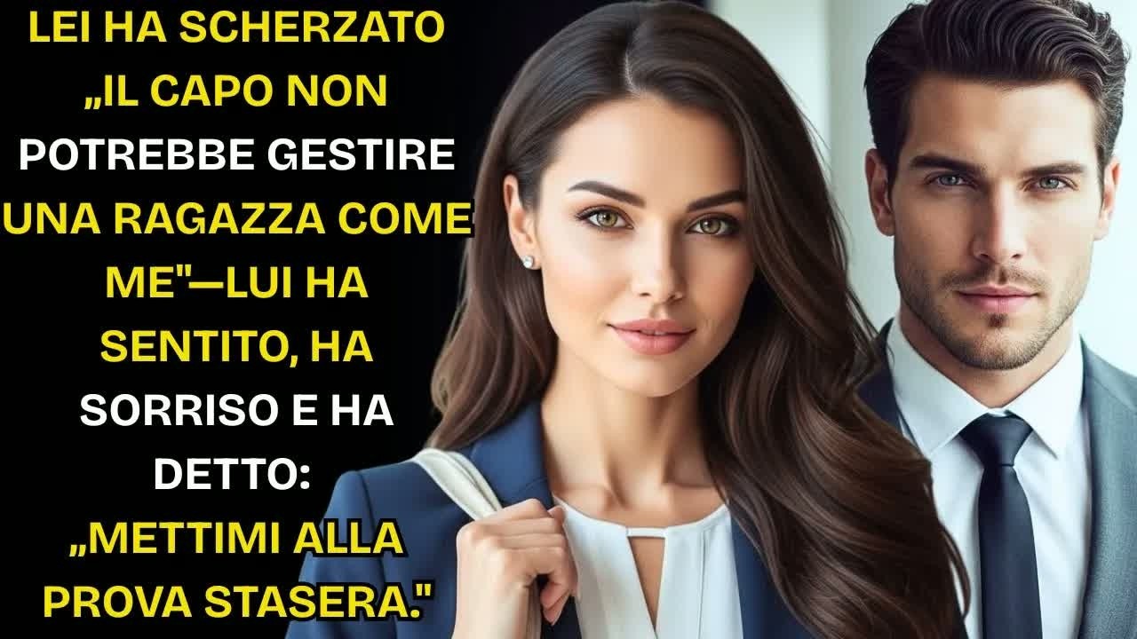 Il capo non potrebbe gestire una come me—lui sentì, sorrise Provami stasera