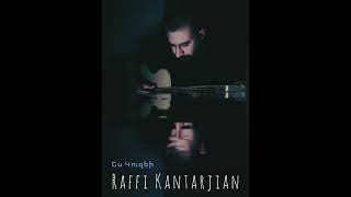 : Raffi Kantarjian -  