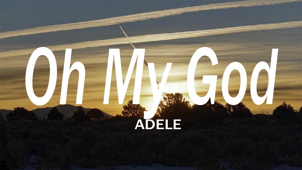 Adele - Oh My God (1HOUR)