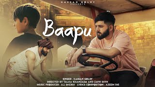 Baapu (Full Video) Hassan Goldy | Ali Sheikh | New Punjabi Song 2023