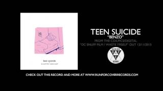 Video thumbnail of "teen suicide - "benzo" (Official Audio)"