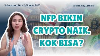 Saham Hari Ini 2 Okt 2026: NFP bikin crypto naik. kok bisa? screenshot 3