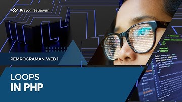 Loops in PHP - Pemrograman Web 1 | Learning Video