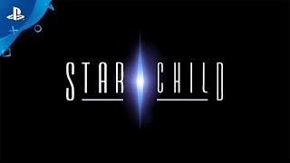 Star Child - PS VR Announce Trailer | E3 2017 screenshot 2