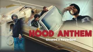 Shubh - Hood Anthem | ( Slowed and Reverbed ) | bass boosted | (Official Music Video)