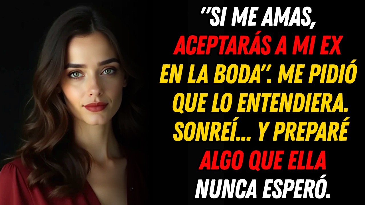 MI ESPOSA INVITÓ A SU EX A LA BODA… “SI ME AMAS, LO ACEPTARÁS.” DIJO QUE SU EX “YA ES FAMILIA”