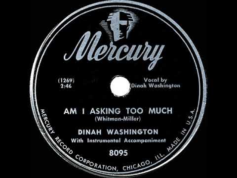 Putar Am I Asking Too Much - Dinah Washington