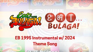 Eat Bulaga! 1995 Instrumental w/ 2024 Theme Song