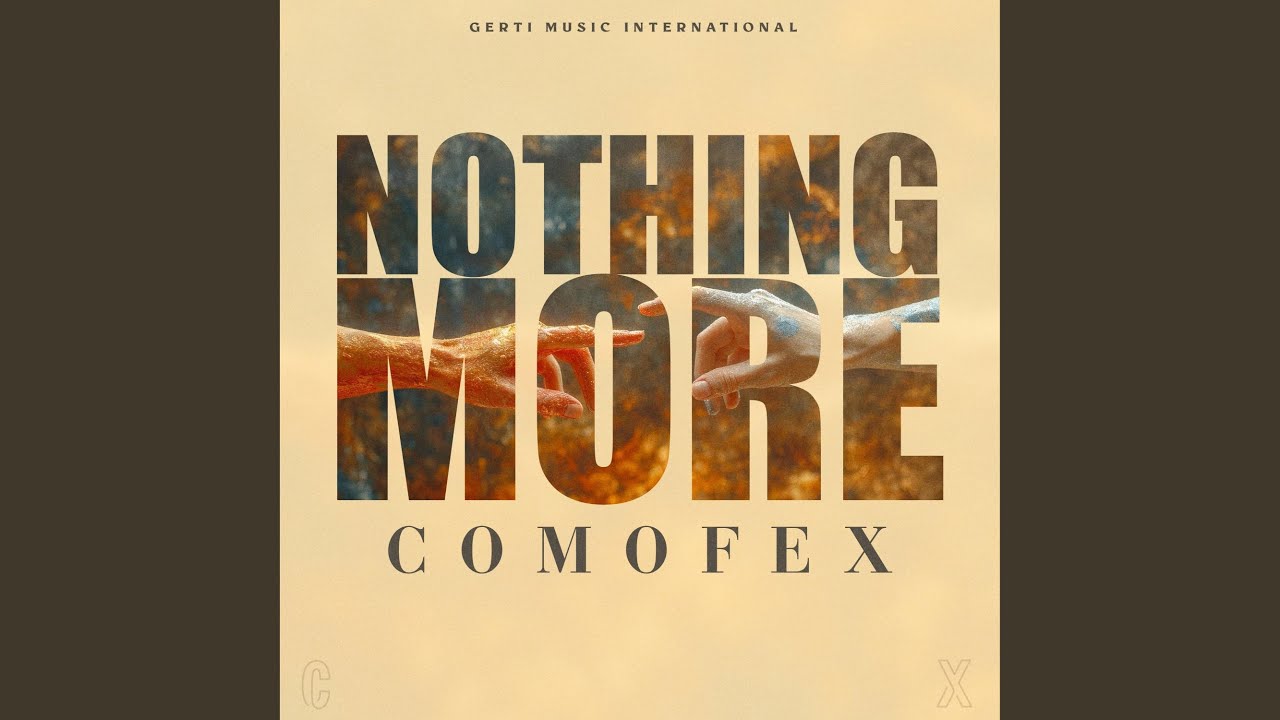 Watch Nothing More on YouTube Watch Nothing More on YouTube
