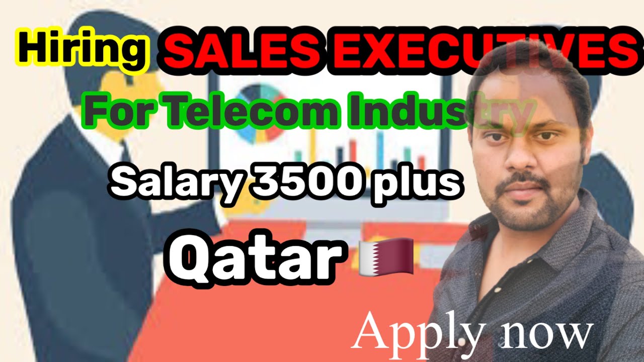 Sales executive job in Qatar 🇶🇦,job in Qatar as sales executive,Qatar