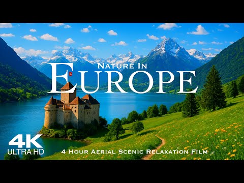 4K EUROPE S Nature 4 HOUR DRONE FILM Ambient Aerial Scenic Relaxation Film 