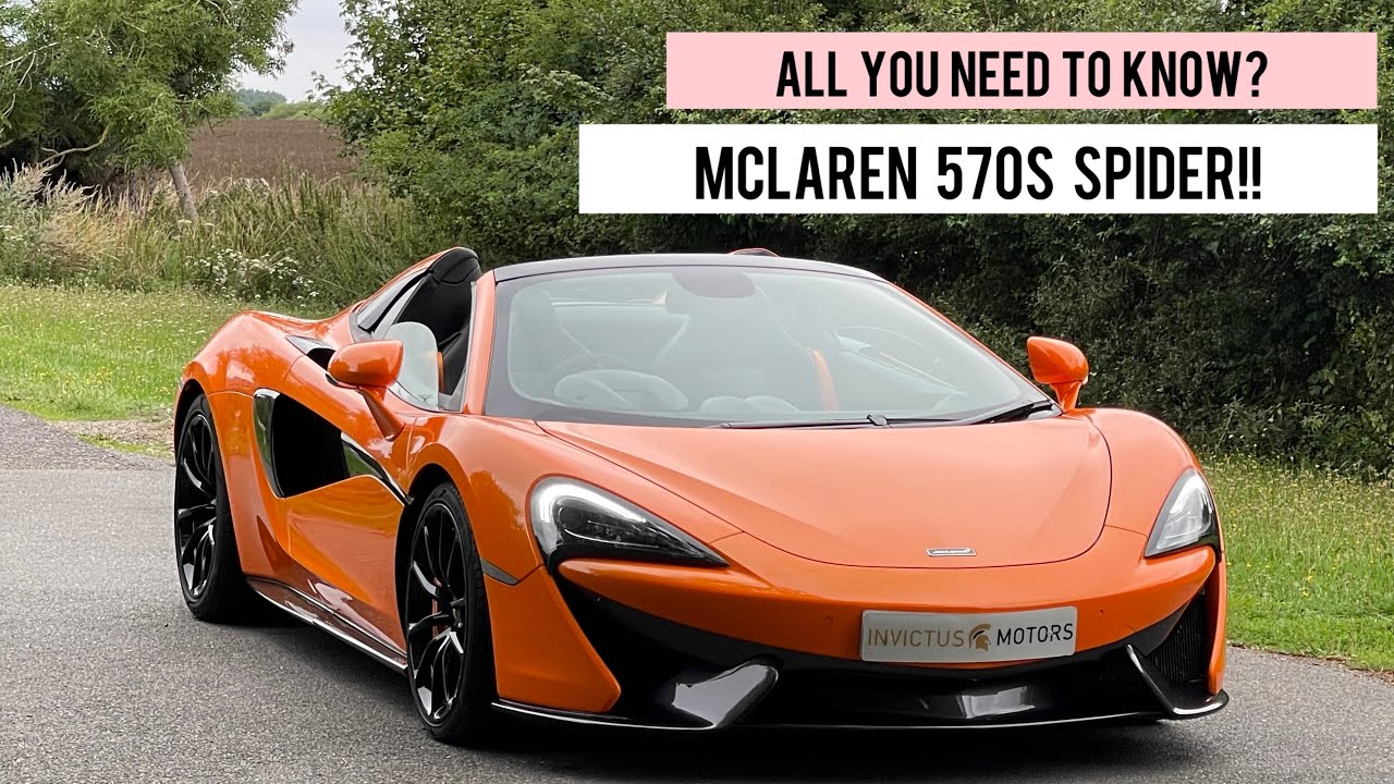 McLaren 570S Spider Review | Full Buyer’s Guide & Ownership Insights