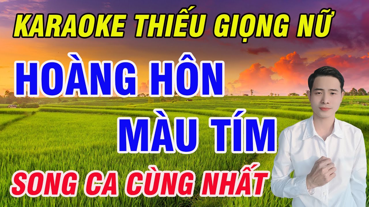 Hoàng Hôn Màu Tím Karaoke Song Ca Thiếu Giọng Nữ Song Ca Cùng Nhất