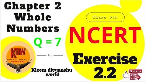 Q 7 - Ex 2.2 - Whole numbers - Chapter 2 - Class 6th NCERT Maths