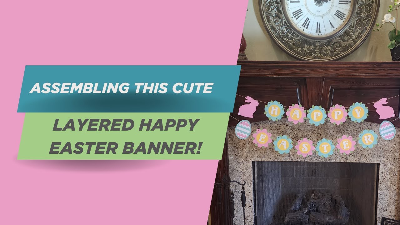 Assembling a Cute Happy Easter Banner