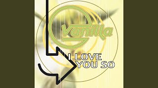 I Love You So (Radio Mix) - Vanilla