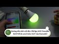 Hướng dẫn cài đặt đèn Philips WiZ Tunable A60 White and Color E27 vào HomeKit| Smart HomeKit