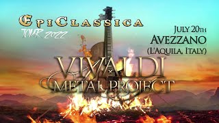Vivaldi Metal Project - Electric Show Live in Avezzano (AQ, IT) on July 20th 2022 [Teaser]