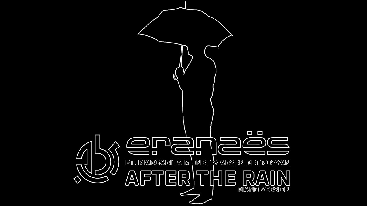 ERANAËS | After The Rain (Piano Version) feat. Margarita Monet & Arsen Petrosyan) [Music Video]