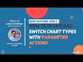 How to in Tableau in 5 mins: Switch Chart Types using Parameter Actions