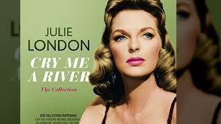 Julie London - Cry Me A River