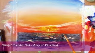 Simple sunset sea - acrylic painting ...