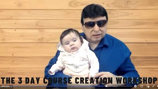 The 3 Day A to Z Course Creation Workshop With Manny Talavera
