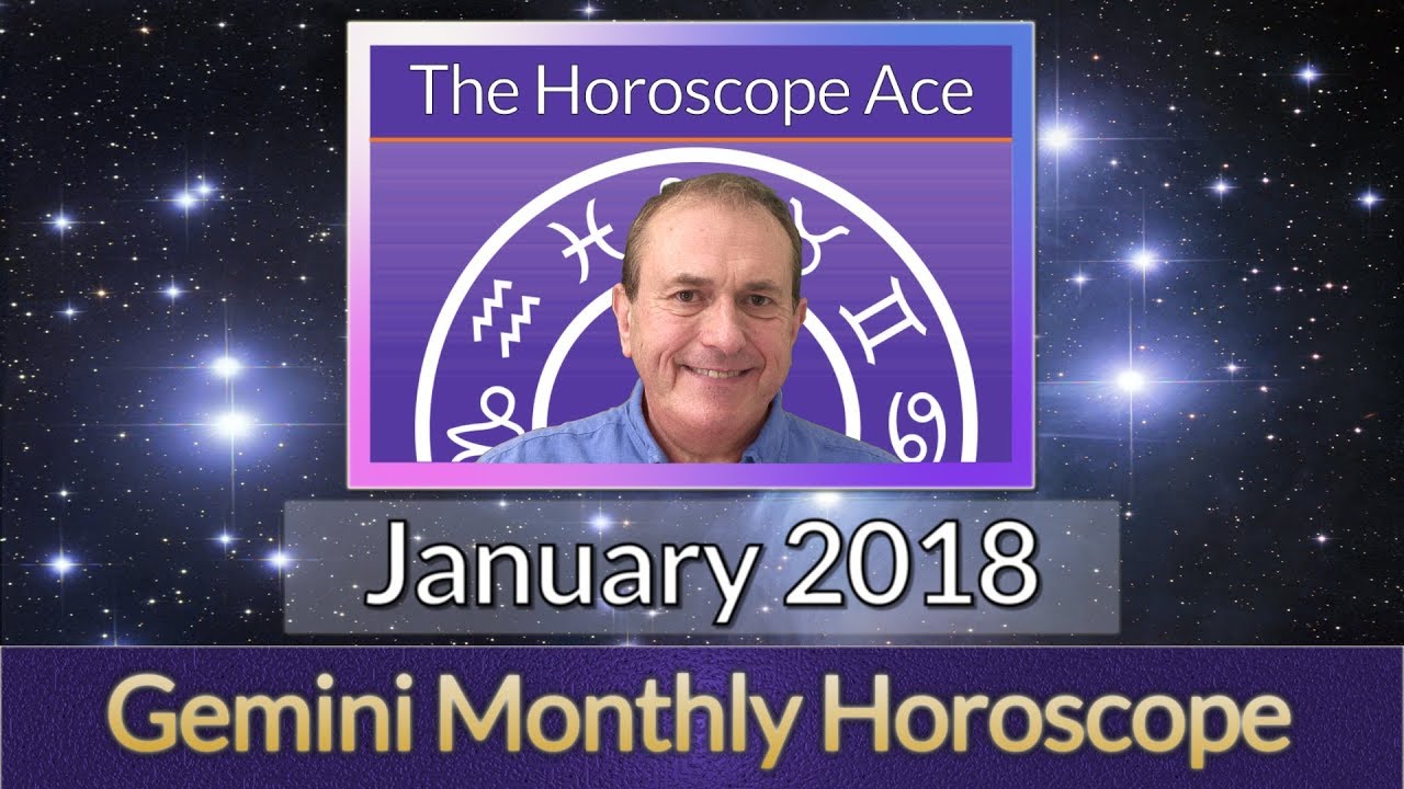 Gemini January 2018 Horoscope