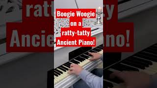 Boogie Woogie On The Worst (Or Best) Piano