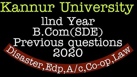 Kannur university 2nd year B.com(sde)all previous questions 2020