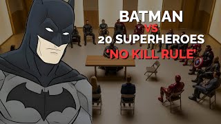 Batman Vs 20 Superheroes Debate No Kill Rule - Jubilee Parody
