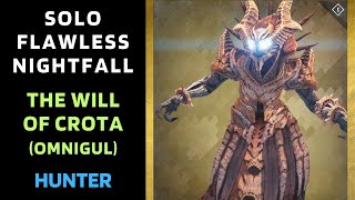 SOLO Flawless Nightfall 'THE WILL OF CROTA' (Omnigul) with Gunslinger Hunter [Destiny 1]